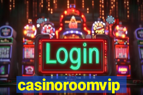 casinoroomvip