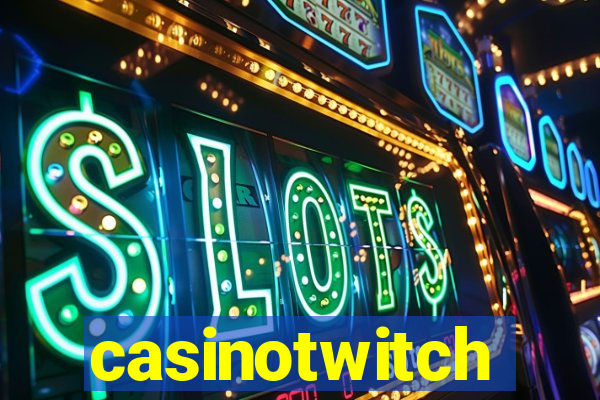 casinotwitch