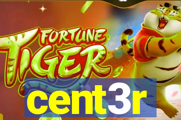 cent3r