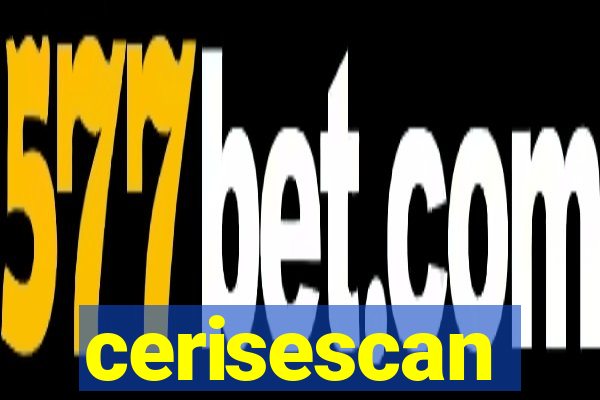 cerisescan
