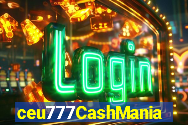 ceu777CashMania