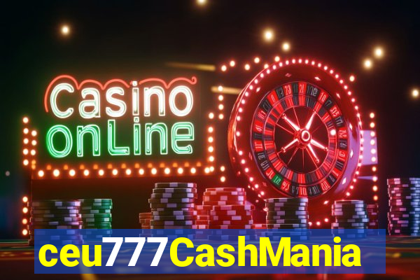 ceu777CashMania