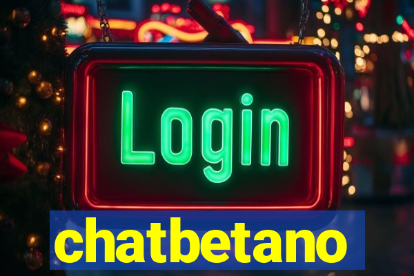 chatbetano