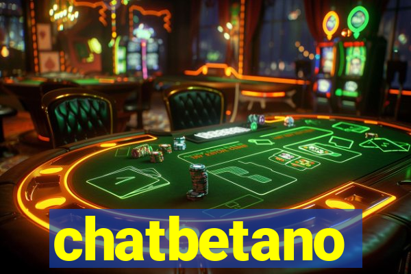 chatbetano