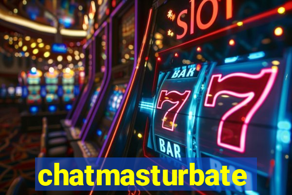 chatmasturbate
