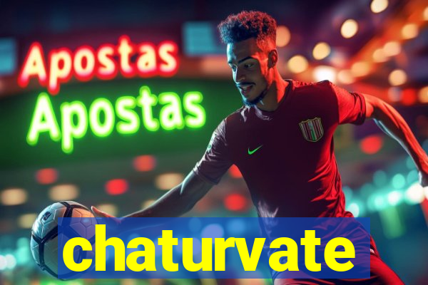 chaturvate