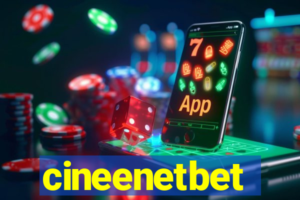 cineenetbet