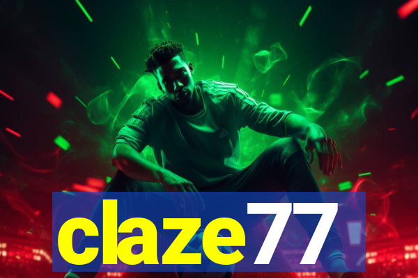 claze77