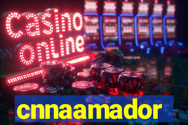 cnnaamador