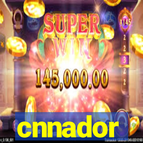 cnnador