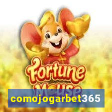 comojogarbet365