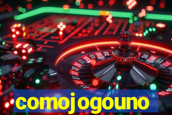 comojogouno