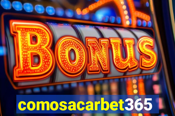 comosacarbet365