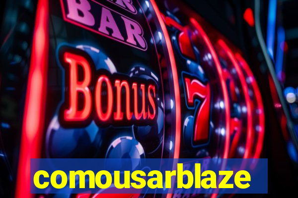 comousarblaze