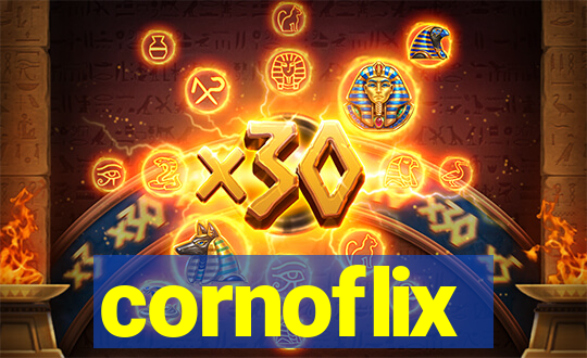 cornoflix