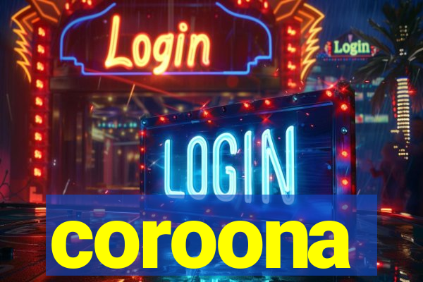 coroona