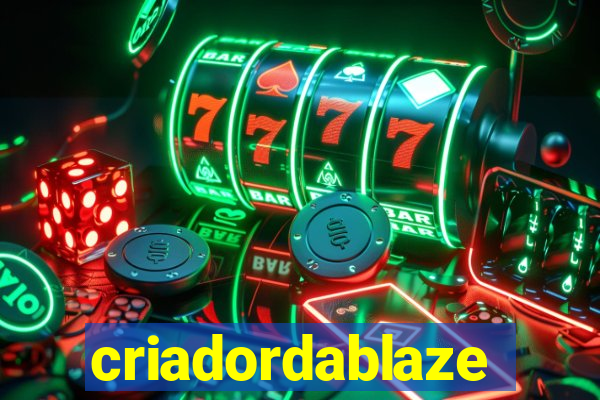 criadordablaze