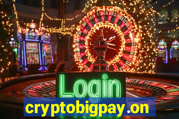 cryptobigpay.online