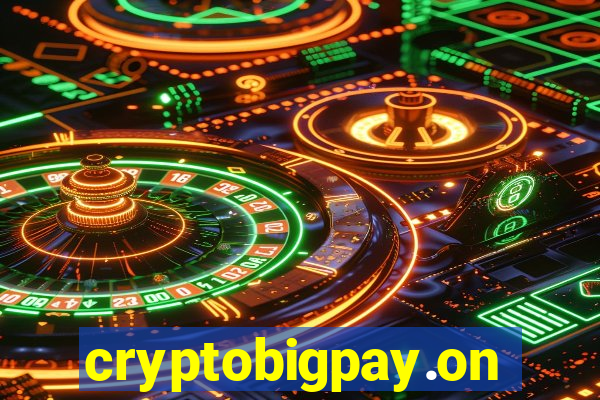 cryptobigpay.online