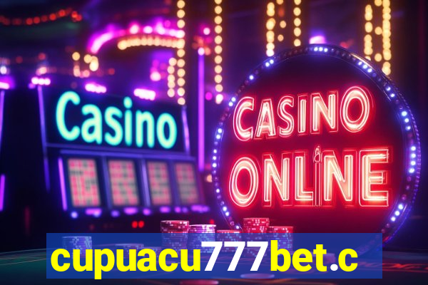 cupuacu777bet.com