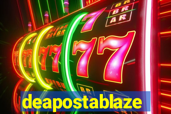 deapostablaze