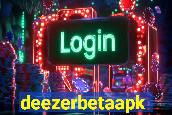 deezerbetaapk