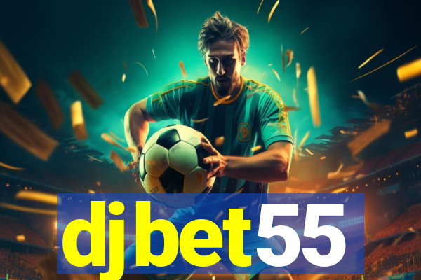 djbet55