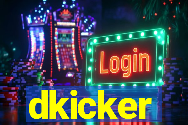 dkicker