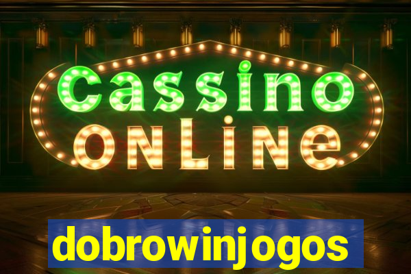 dobrowinjogos