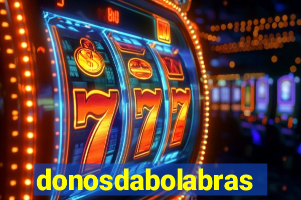 donosdabolabrasil.net
