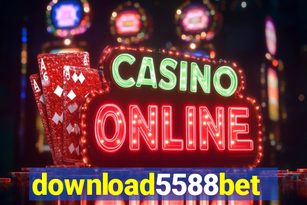 download5588bet