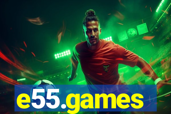 e55.games