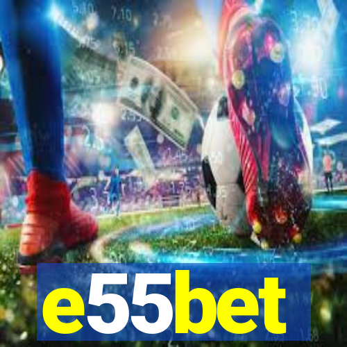 e55bet