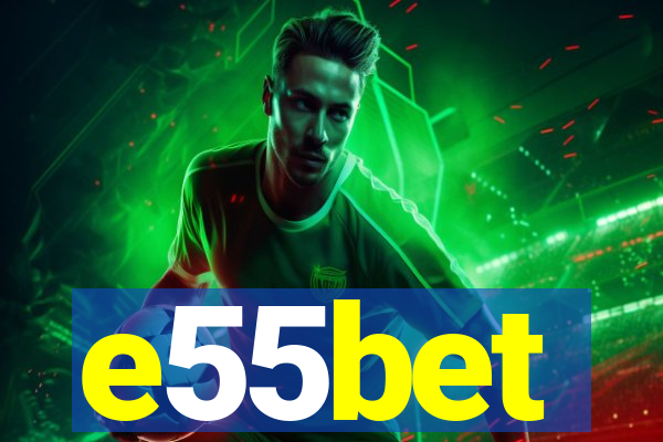 e55bet
