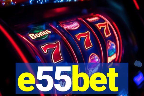 e55bet