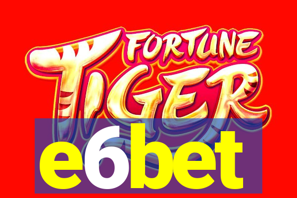 e6bet