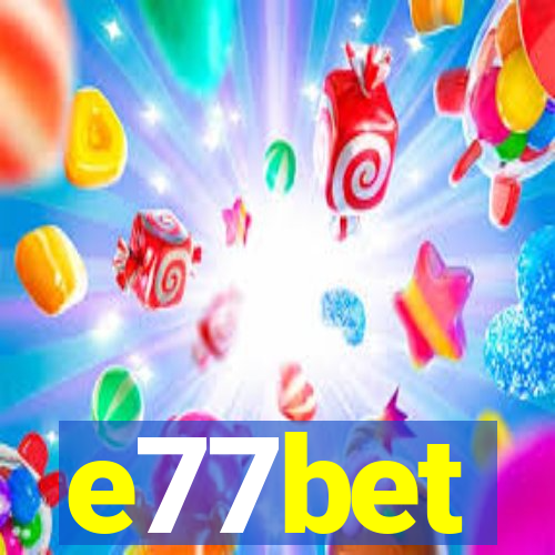 e77bet