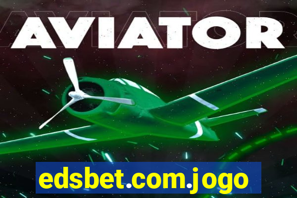 edsbet.com.jogos.app