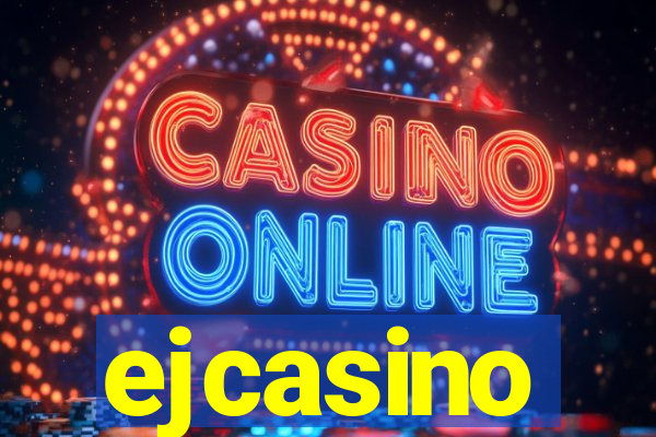 ejcasino