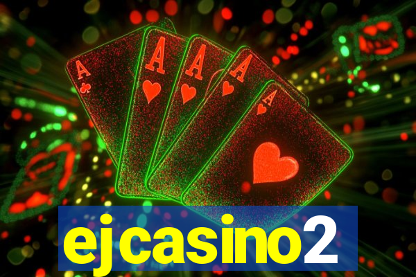 ejcasino2