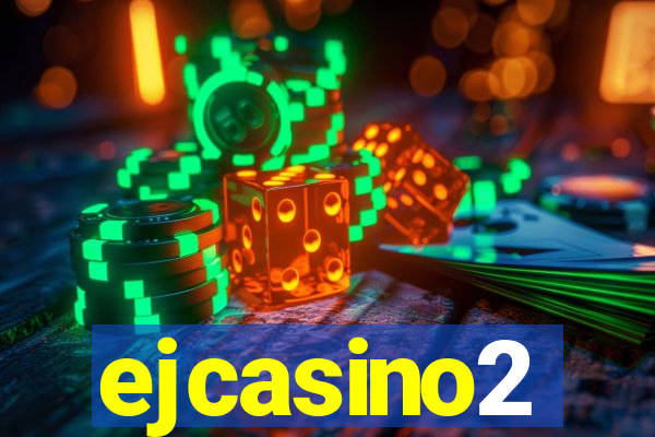 ejcasino2