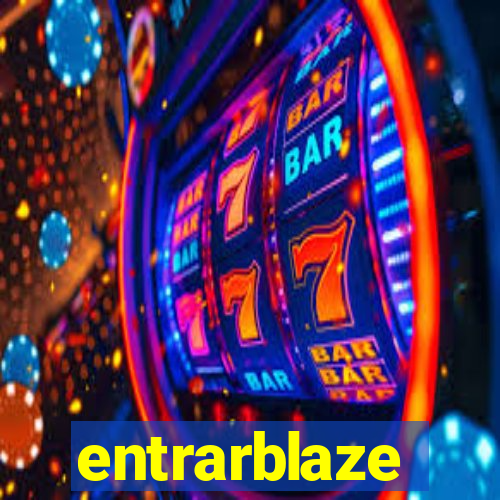 entrarblaze
