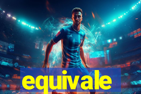 equivale