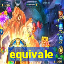 equivale