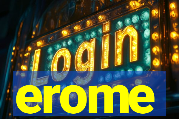 erome