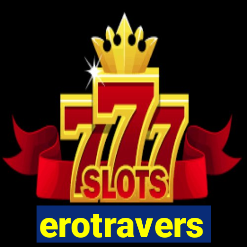 erotravers
