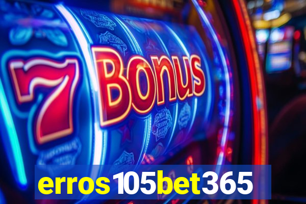 erros105bet365