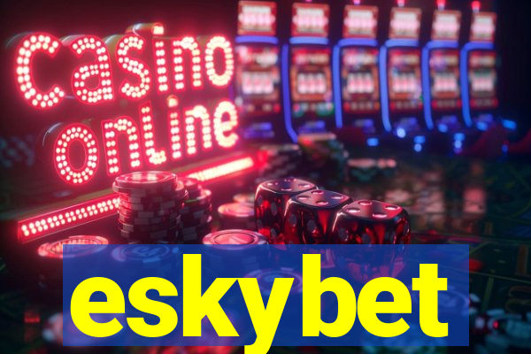 eskybet