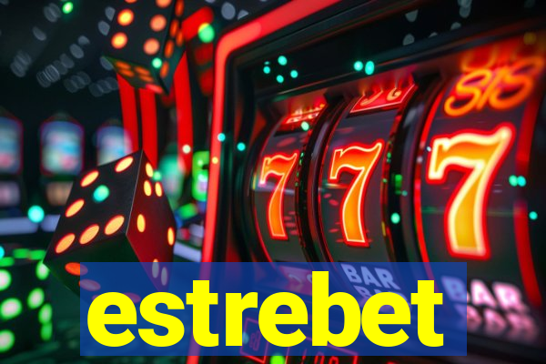 estrebet