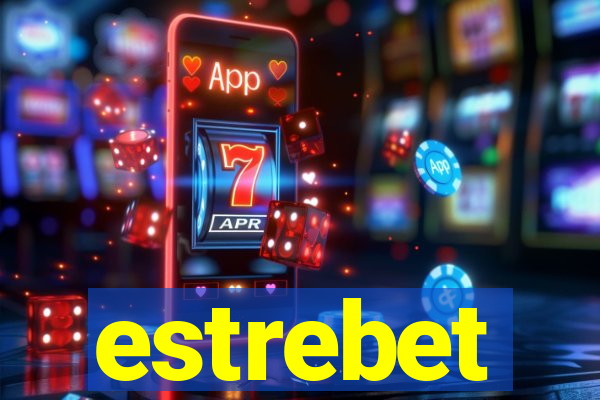 estrebet